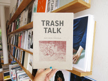 Load image into Gallery viewer, Andrew &amp; Peter Sutherland - TRASH TALK