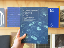 Load image into Gallery viewer, Compendium For The Civic Economy