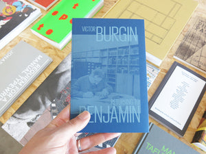 Victor Burgin – Returning to Benjamin