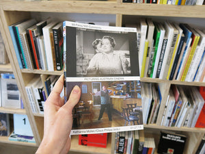 Picturing Austrian Cinema: 99 Films / 100 Comments