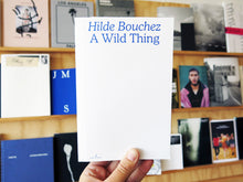 Load image into Gallery viewer, Hilde Bouchez - A Wild Thing