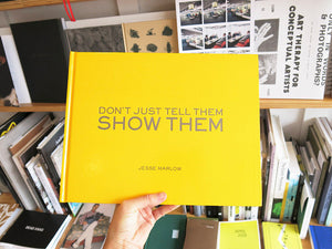 Jesse Marlow - Don't Just Tell Them Show Them [First Edition]