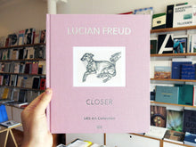 Load image into Gallery viewer, Lucian Freud - Closer