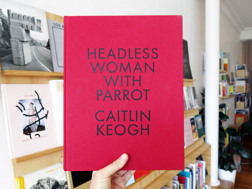 Caitlin Keogh - Headless Woman with Parrot