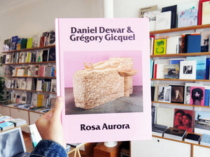 Daniel Dewar & Gréfory Gicquel - Rosa Aurora