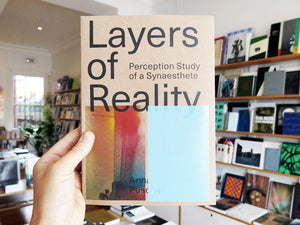 Anna Pueschel - Layers Of Reality, Perception Of A Synesthete