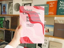 Load image into Gallery viewer, Urban Challenges, Resilient Solutions: Design Thinking for the Future of Urban Regions