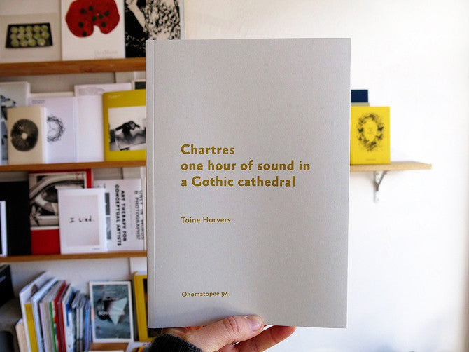 Toine Horvers - Chartres: One Hour of Sound in a Gothic Cathedral