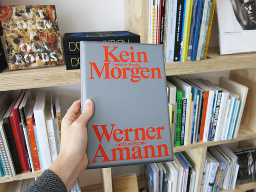 Werner Amann – Kein Morgen / No Tomorrow