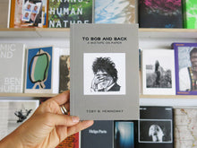 Load image into Gallery viewer, Toby B. Hemingway – To Bob And Back: A Mixtape On Paper
