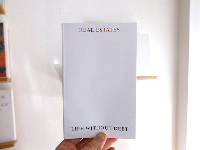Real Estates: Life Without Debt