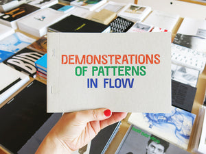 Oliver Griffin - Demonstrations of Patterns in Flow