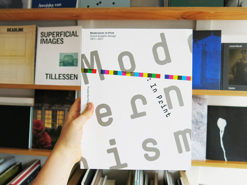 Modernism In Print: Dutch Graphic Design 1917-2017