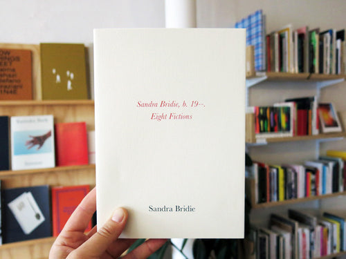 Sandra Bridie b.19--: Eight Fictions