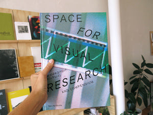 Markus Weisbeck, Mathias Schmitt, Michael Ott - Space for Visual Research