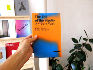 The Fall of the Studio: Artists at Work