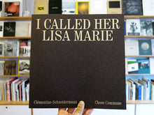Load image into Gallery viewer, Clémentine Schneidermann – I Called Her Lisa Marie