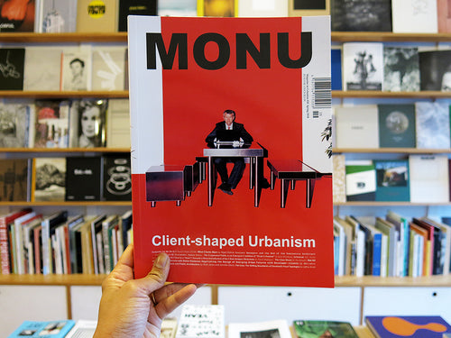 Monu 28: Client-Shaped Urbanism