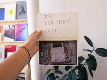 Load image into Gallery viewer, Susan Cianciolo - THE RUN HOME BOOK