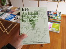 Load image into Gallery viewer, Kish, An Island Indecisive by Design