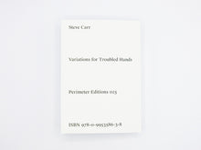 Load image into Gallery viewer, Steve Carr - Variations for Troubled Hands