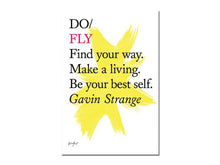 Load image into Gallery viewer, Gavin Strange – Do Fly: Find your way. Make a living. Be your best self.
