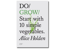 Load image into Gallery viewer, Do Grow: Start with 10 simple vegetables