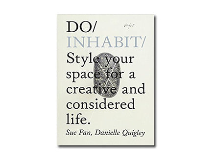 Do Inhabit: Style your space for a creative and considered life