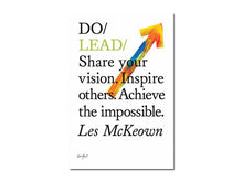 Load image into Gallery viewer, Les McKeown – Do Lead: Share your vision. Inspire others. Achieve the impossible